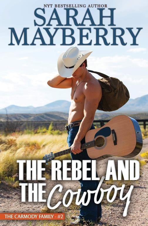 The Rebel and the Cowboy (The Carmody Brothers)