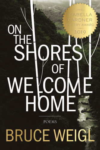 On the Shores of Welcome Home (American Poets Continuum)