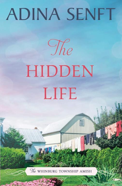 The Hidden Life: Amish Romance (The Whinburg Township Amish)