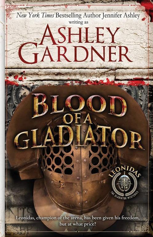 Blood of a Gladiator (Leonidas the Gladiator Mysteries)