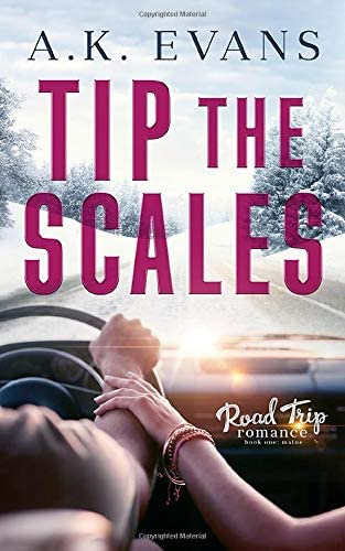 Tip the Scales (Road Trip Romance)