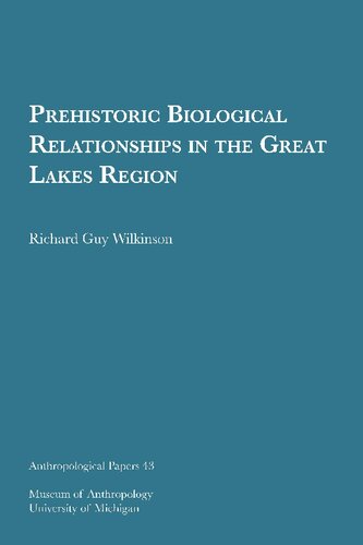 Prehistoric Biological Relationships in the Great Lakes Region