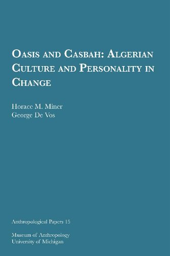 Oasis and Casbah Algerian culture and personality in change,