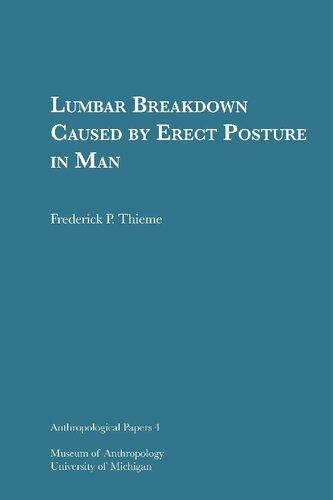 Lumbar breakdown caused by erect posture in man : with emphasis on spondylolisthesis and herniated intervertebral discs.