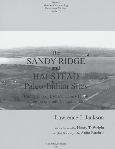 The Sandy Ridge and Halstead Paleo-Indian Sites : Unifacial Tool Use and Gainey Phase Definition in South-Central Ontario.