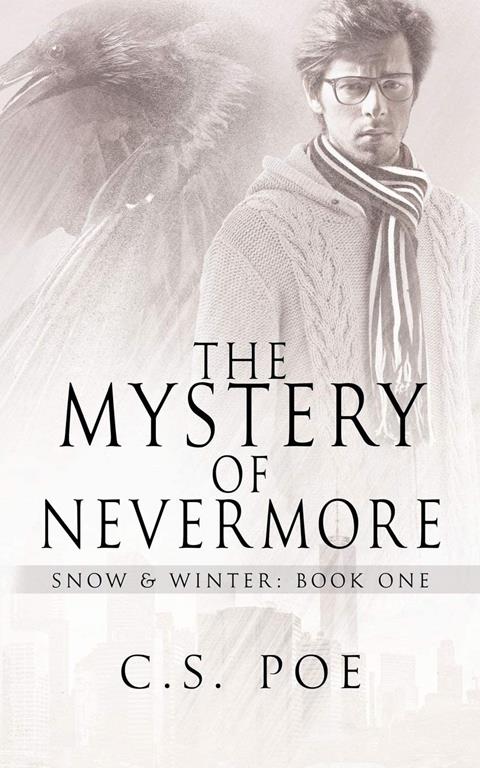 The Mystery of Nevermore (Snow &amp; Winter)