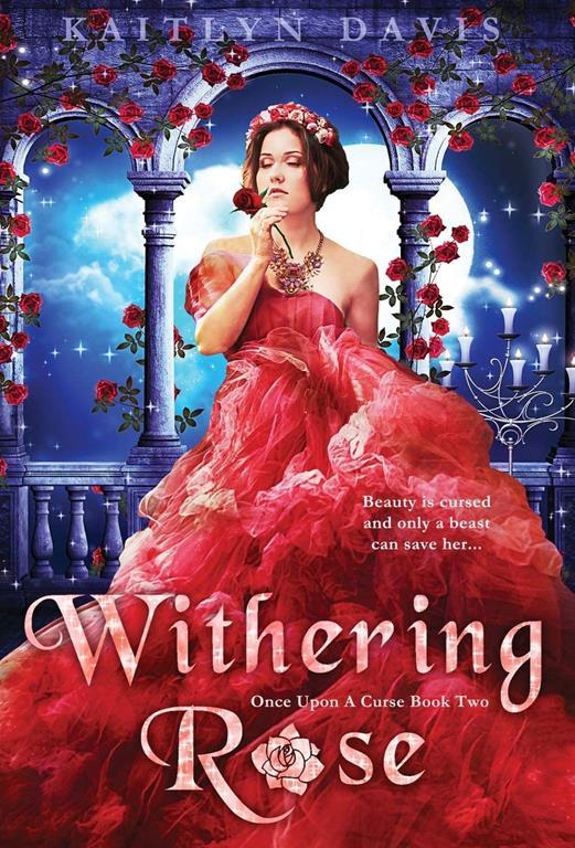 Withering Rose (2) (Once Upon a Curse)