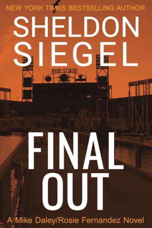 Final Out (Mike Daley/Rosie Fernandez Legal Thriller)