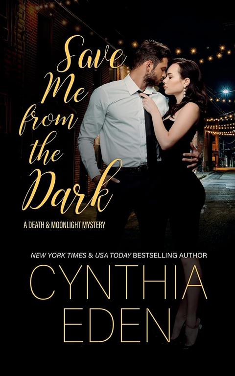 Save Me From The Dark (Death and Moonlight Mystery)