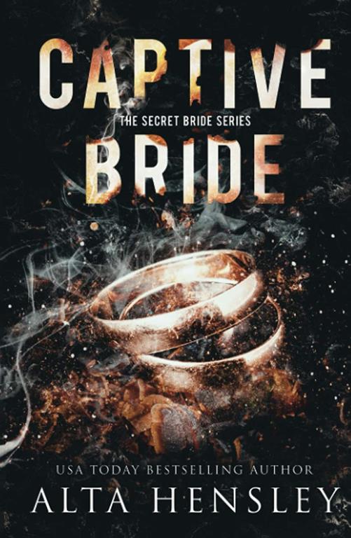 Captive Bride: A Dark Romance (The Secret Bride)