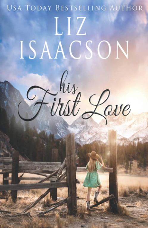 His First Love: A Hammond Family Farm Novel (Ivory Peaks Romance)