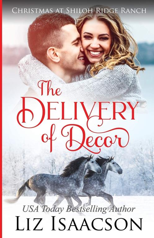 The Delivery of Decor: Glover Family Saga &amp; Christian Romance (Shiloh Ridge Ranch in Three Rivers Romance)