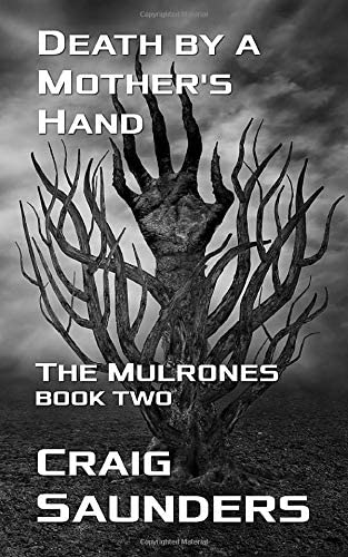 Death by a Mother's Hand (The Mulrones)