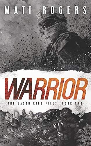 Warrior: A Jason King Thriller (The Jason King Files)