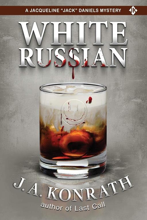 White Russian (Jacqueline &quot;Jack&quot; Daniels Mysteries)