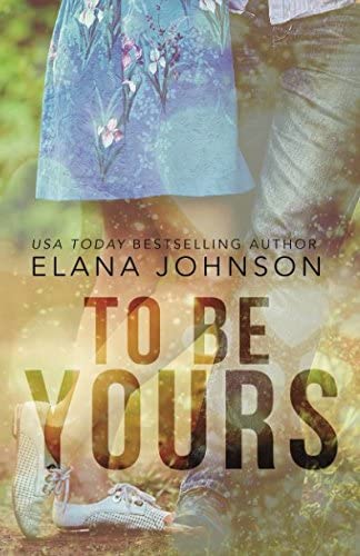 To Be Yours: YA Contemporary Romance