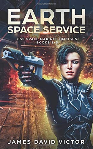 Earth Space Service (ESS Space Marines Omnibus)