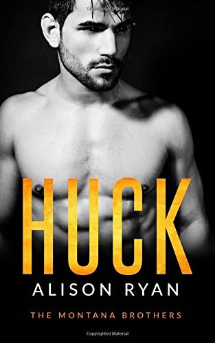 Huck: The Montana Brothers (Mountain Men of Montana) (Volume 1)