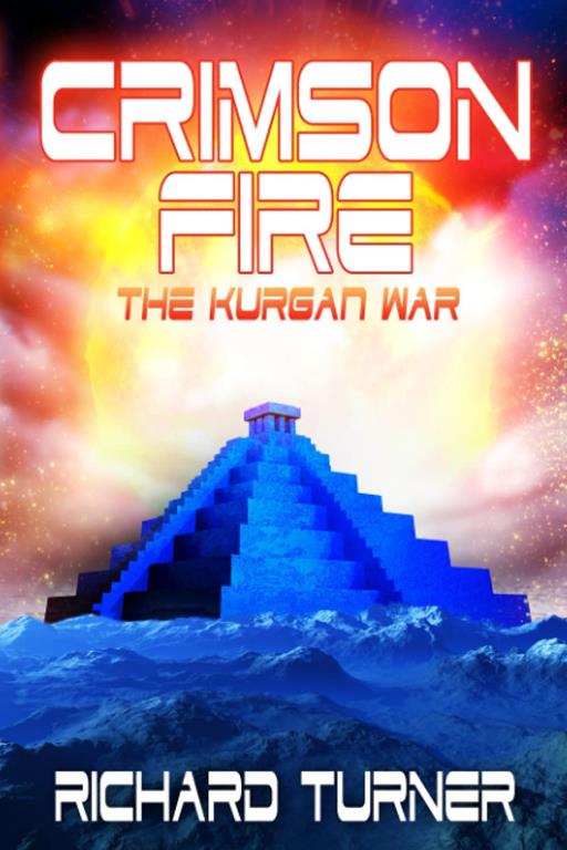 Crimson Fire (The Kurgan War) (Volume 8)