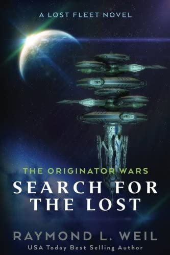 The Originator Wars: Search for the Lost: A Lost Fleet Novel (Volume 2)