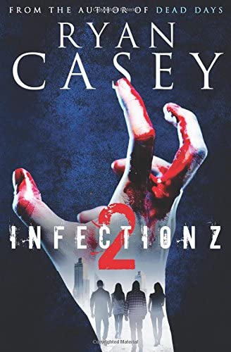 Infection Z 2 (Infection Z Zombie Apocalypse Series) (Volume 2)