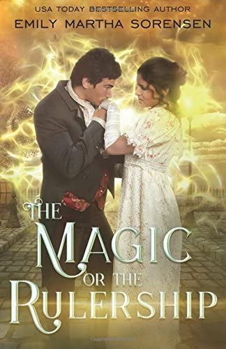 The Magic or the Rulership (The End in the Beginning) (Volume 3)