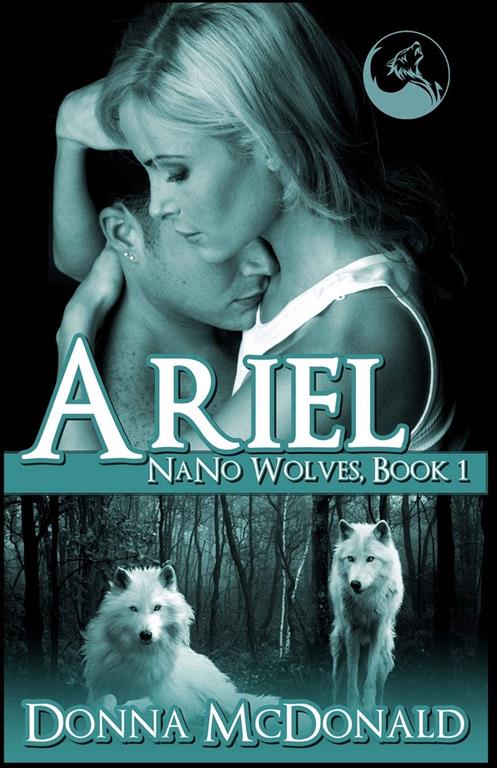 Ariel: Nano Wolves 1 (Volume 1)