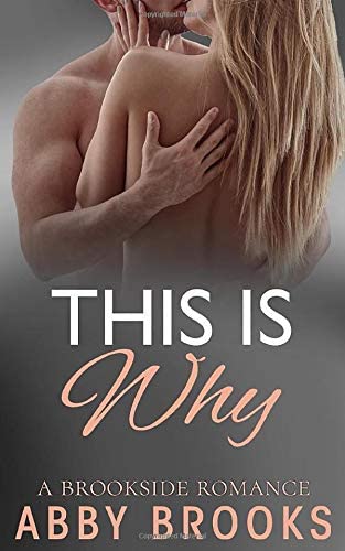 This Is Why (A Brookside Romance) (Volume 3)