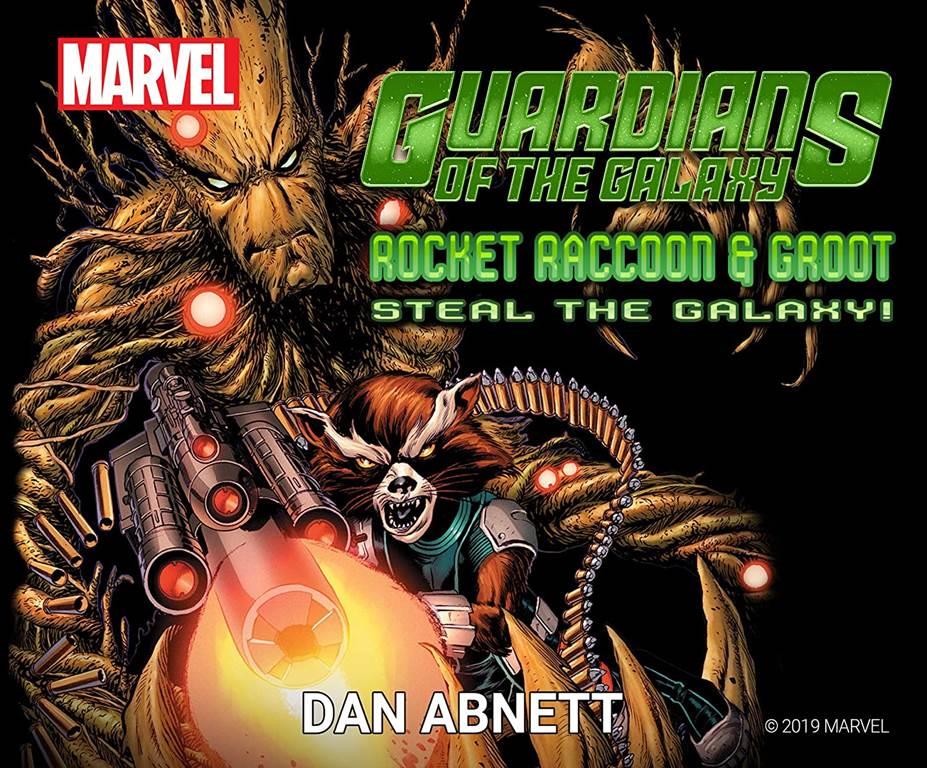 Guardians of the Galaxy: Rocket Raccoon and Groot Steal the Galaxy!