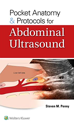 Pocket Anatomy  Protocols for Abdominal Ultrasound