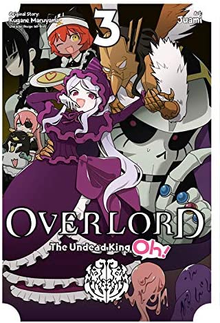 Overlord: The Undead King Oh!, Vol. 3 (Overlord: The Undead King Oh!, 3)