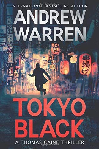 Tokyo Black (Thomas Caine Thrillers)