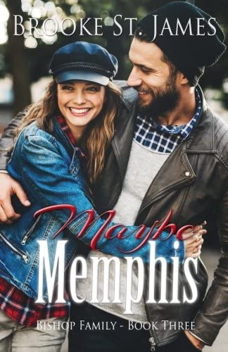 Maybe Memphis (Bishop Family) (Volume 3)