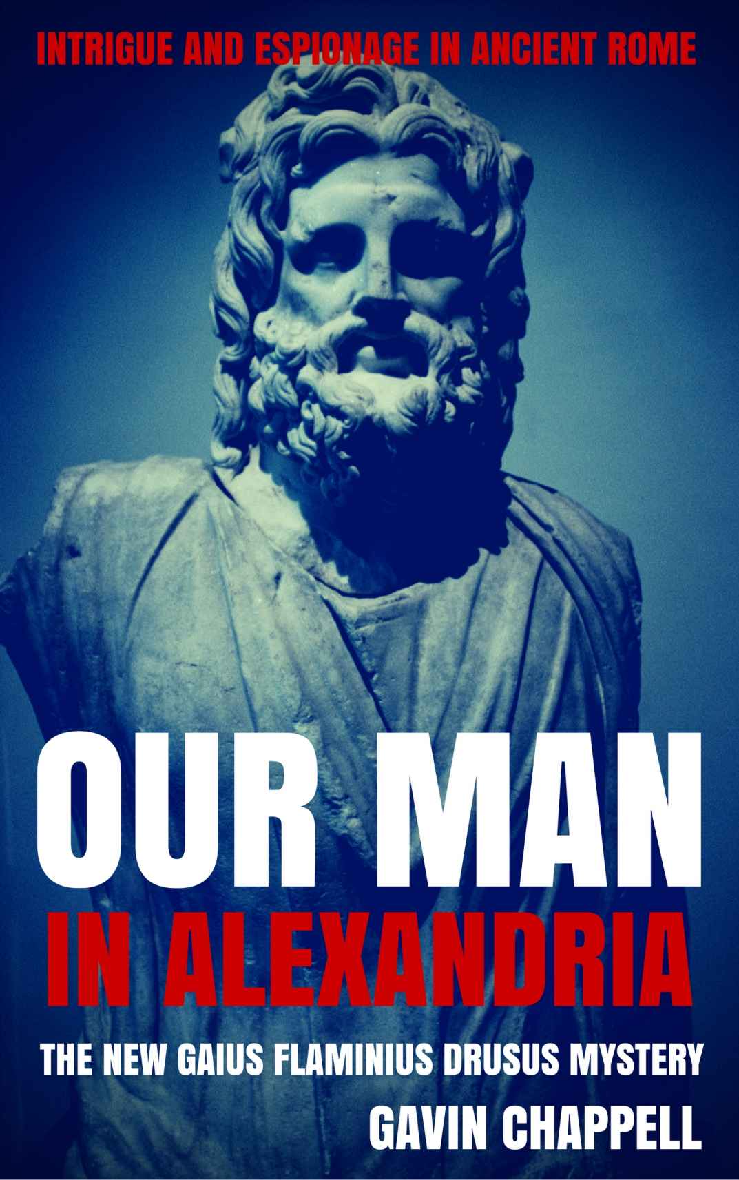 Our Man in Alexandria (On Hadrian's Secret Service) (Volume 4)