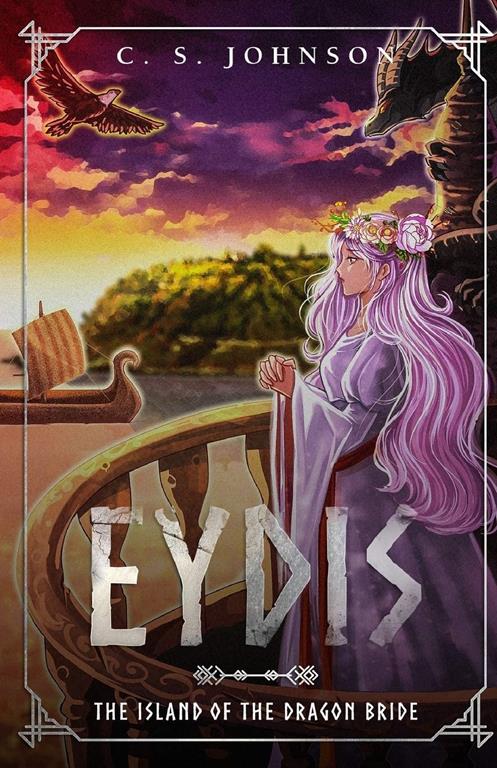 Eydis: The Island of the Dragon Bride (The Legend of Eydis)