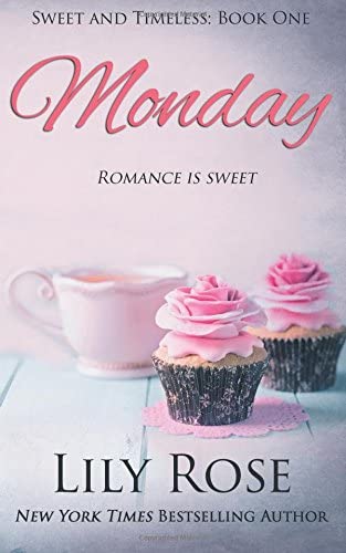 Sweet Monday: (Sweet Romance) (Sweet and Timeless) (Volume 1)