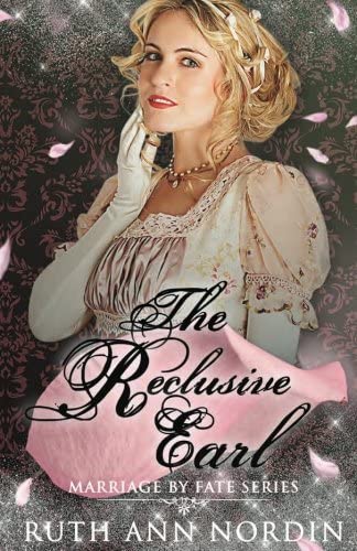 The Reclusive Earl (Marriage by Fate) (Volume 1)