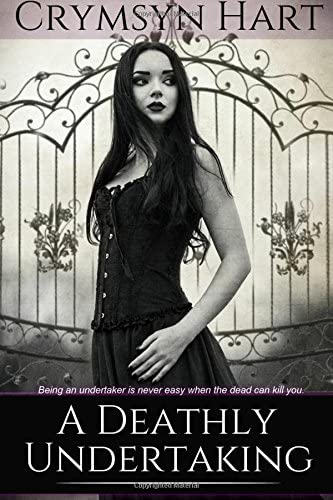 A Deathly Undertaking (Undertaker Chronicles) (Volume 1)