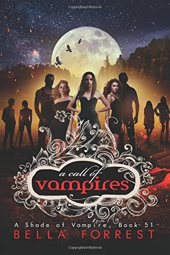 A Shade of Vampire 51: A Call of Vampires (Volume 51)