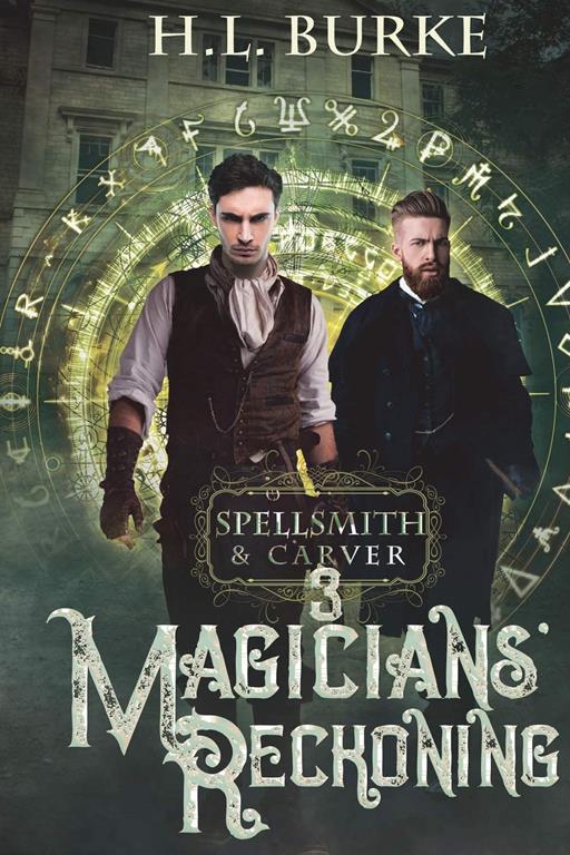 Spellsmith &amp; Carver: Magicians' Reckoning (Volume 3)