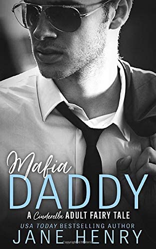 Mafia Daddy: A Cinderella Adult Fairy Tale (Billionaire Daddies)