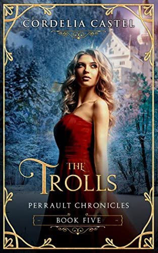 The Trolls (Perrault Chronicles)