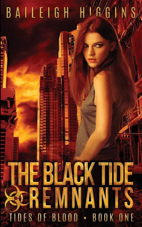 The Black Tide: Remnants (Tides of Blood - A Post-Apocalyptic Thriller)