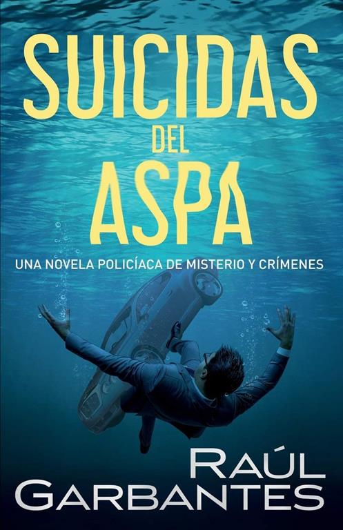 Suicidas del Aspa (Spanish Edition)