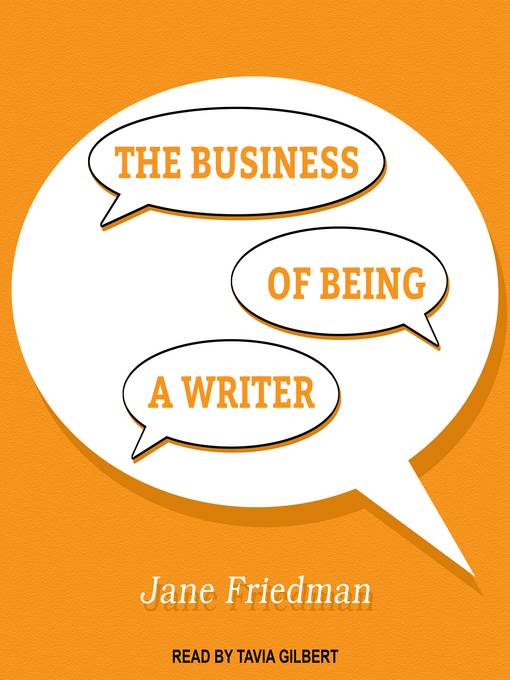 The Business of Being a Writer