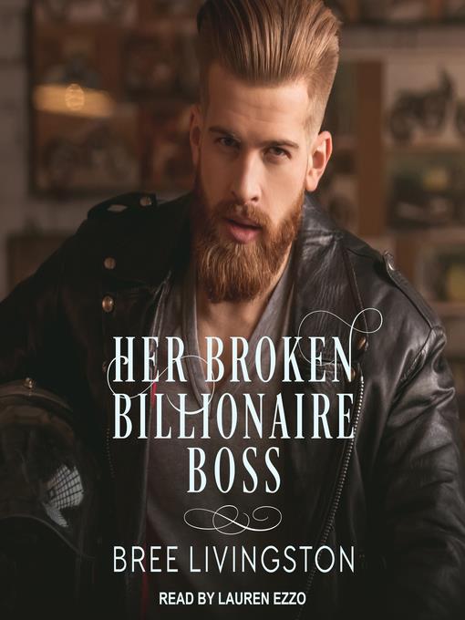 Her Broken Billionaire Boss--A Clean Billionaire Romance