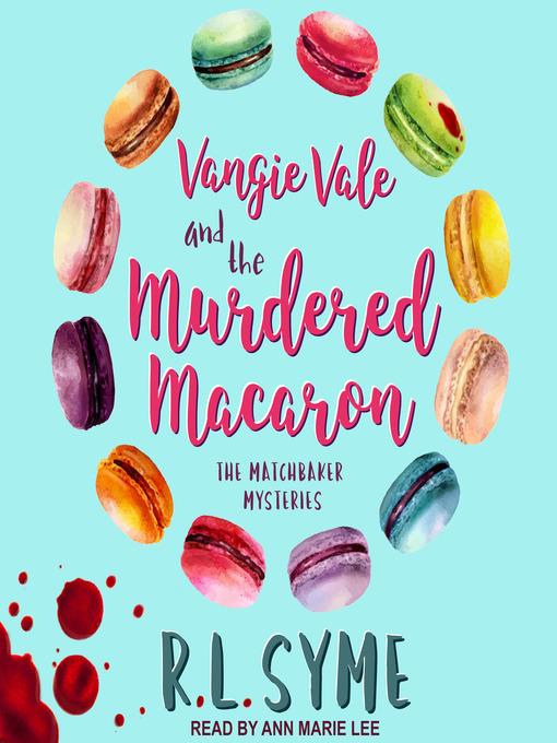 Vangie Vale and the Murdered Macaron