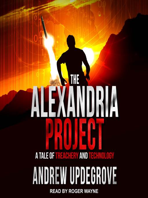 The Alexandria Project--A Tale of Treachery and Technology