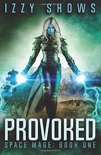 Provoked (Space Mage) (Volume 1)