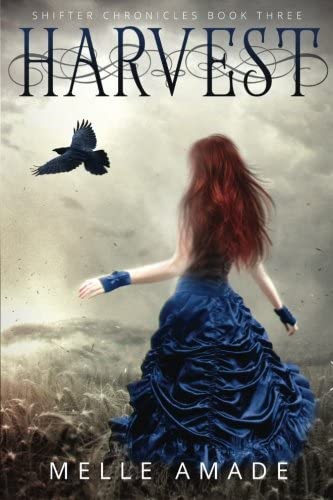 Harvest: Dark Urban Fantasy (Shifter Chronicles) (Volume 3)
